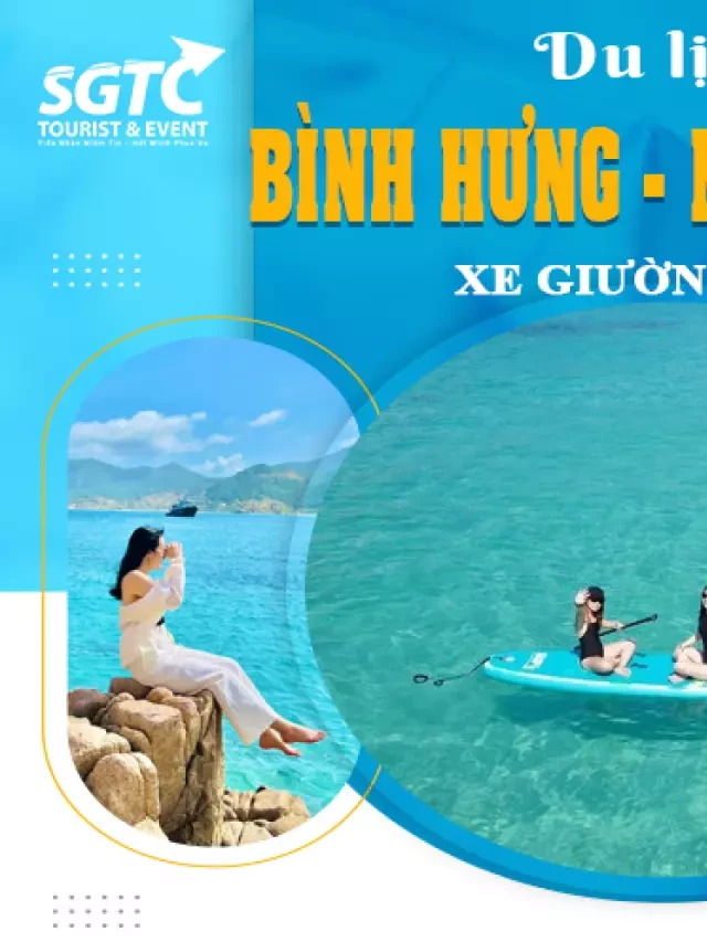   Tour Bình Hưng - Nha Trang 3 Ngày 3 Đêm: Khám phá thiên đường Maldives Việt Nam